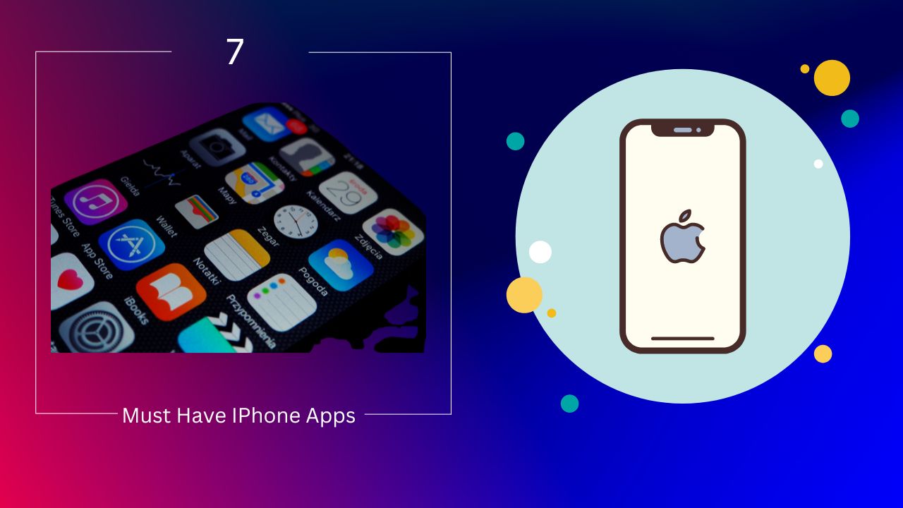 What Are The Must-have iPhone Apps